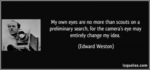 More Edward Weston Quotes