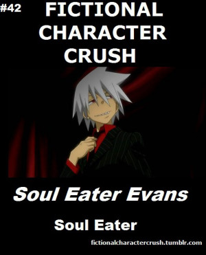 Soul Eater Soul Evans Quotes