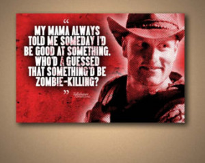 Tallahassee ZOMBIELAND Movie Quote Poster ...
