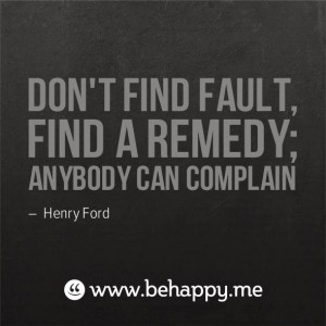 ... of the problem and don't complain. #henry #ford #solution #life #quote