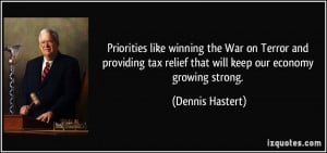 quote-priorities-like-winning-the-war-on-terror-and-providing-tax ...