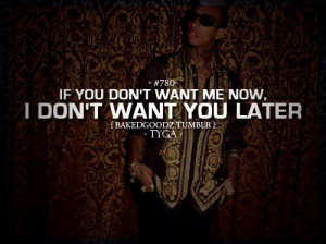 if you don t want me now i don t want you later