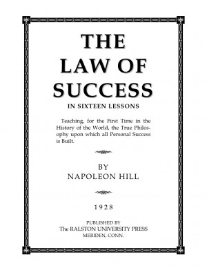 Napoleon hill the law of success in sixteen lessons