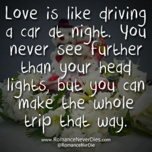 Love Is Like Driving A Car At Night - Car Quote