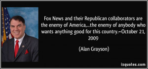Fox News and their Republican collaborators are the enemy of America ...