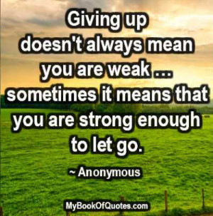 Giving-up-doesnt-always-mean-you-are-weak.jpg
