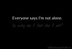 ... White text depressed depression alone feeling not alone but feeling so