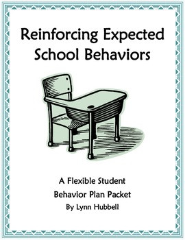 ... Expected School Behaviors: A Flexible Student Behavior Plan Packet