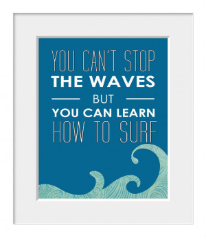 Inspirational Quote, Coastal Art, Surf Print, Sea Print, Waves ...