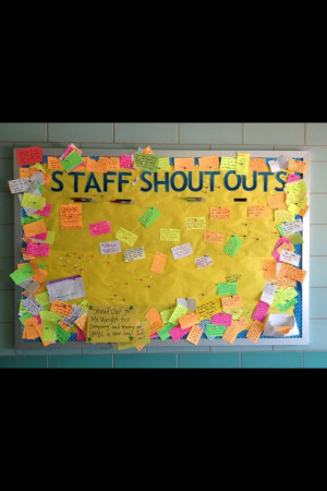 Staff shoutouts! Great way to boost morale! @Karla Swain @Caley Jones ...