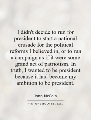because it had become my ambition to be president picture quote 1