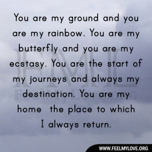 You are my ground and you are my rainbow