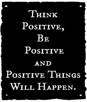 incoming search terms be positive quotes quotes of think positive