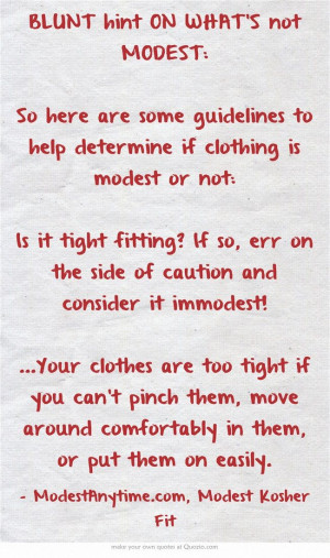 BLUNT hint ON WHAT'S not MODEST. When the concept of modesty is new to ...