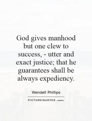 ... ; that he guarantees shall be always expediency Picture Quote #1