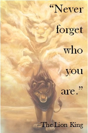 Never forget who you are