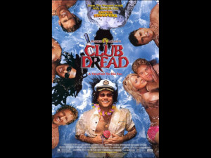 Club Dread (2004), a film by Jay Chandrasekhar -