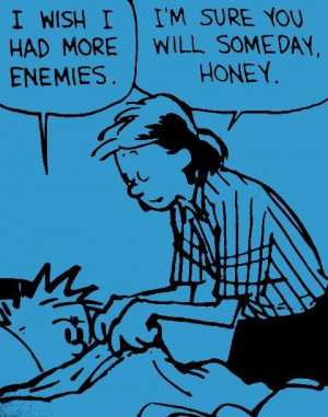 Calvin and hobbes cartoon quotes and sayings enemies