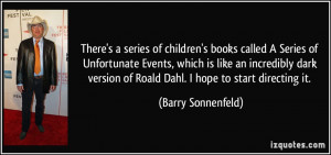 series of children's books called A Series of Unfortunate Events ...