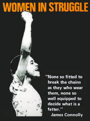 ... rights poster with a quote from Irish Socialist leader James Connolly