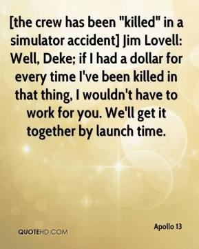 Apollo 13 The Crew Has Been Killed In A Simulator Accident Jim