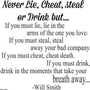 Never Lie Steal Cheat