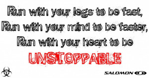 ... Motivational Quotes For You » Unstoppable Running Quotes And Sayings