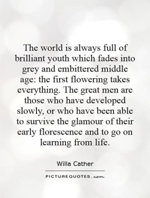 Age Quotes Youth Quotes Willa Cather Quotes