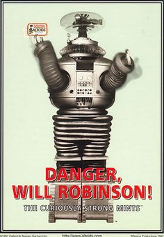Danger Will Robinson Robot