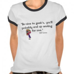 be_nice_to_girl_geeks_entrepreneur_quotes_tshirt ...