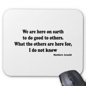 Good to Others quote Mouse Mat