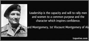 ... confidence. - Bernard Montgomery, 1st Viscount Montgomery of Alamein