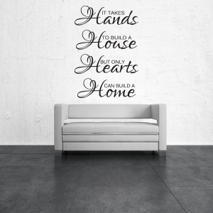 Home > IT TAKES HANDS TO BUILD A HOUSE WALL STICKER QUOTE - HOME WALL ...