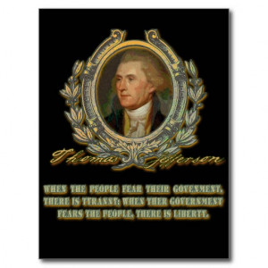 Thomas Jefferson Quote: Government & the People Postcard