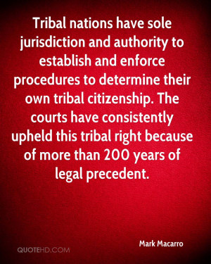 ... tribal citizenship. The courts have consistently upheld this tribal