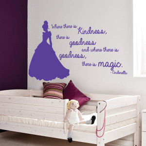 Cinderella Where There Is Kindness, There Is Goodness Quote Wall ...