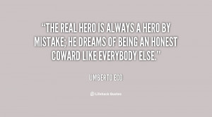quote-Umberto-Eco-the-real-hero-is-always-a-hero-12331.png