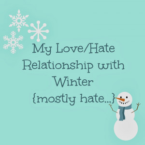 TuesdayTen: Things I Love/Hate About Winter