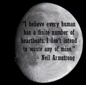 Wise words from Neil Armstrong 