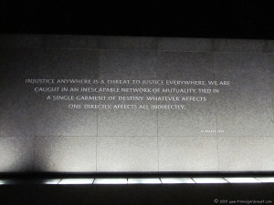 ... anywhere is a threat to justice everywhere. ~Martin Luther King Jr