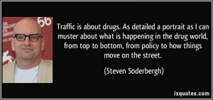 ... is about drugs. As detailed a portrait as I can muster about