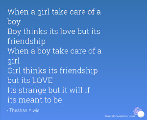 take care of a boy Boy thinks its love but its friendship When a boy ...