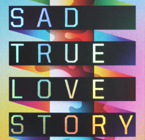 super sad true love story quotes super sad true love