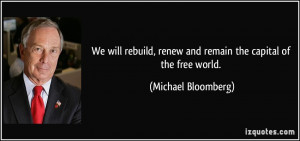 We will rebuild, renew and remain the capital of the free world ...