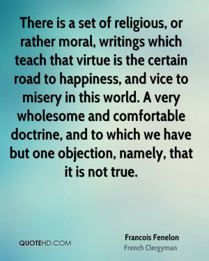 There is a set of religious, or rather moral, writings which teach ...