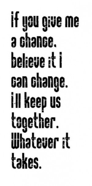 ... it Takes - song lyrics, songs, music lyrics, song quotes, music quotes