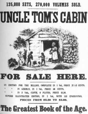 Uncle Tom’s Cabin by Harriet Beecher Stowe (1852)