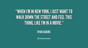 quote-Ryan-Adams-when-im-in-new-york-i-just-127324.png