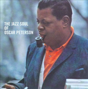 The Jazz Soul of Oscar Peterson Oscar Peterson Plays Porgy amp Bess