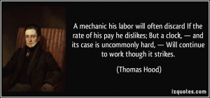 mechanic his labor will often discard If the rate of his pay he ...